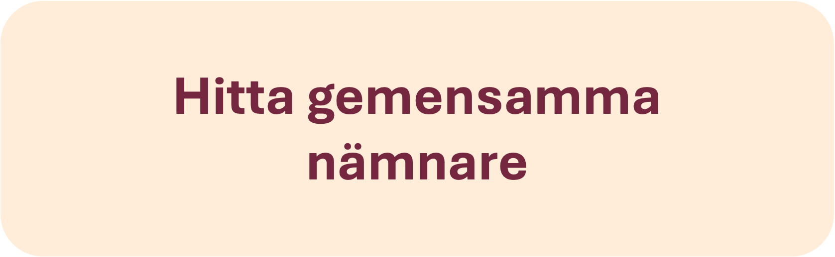 Verktygslåda - Knapp Hitta gemensamma nämnare